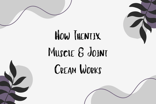 How Thentix Muscle & Joint Cream Works