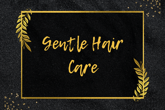 Gentle Hair Care