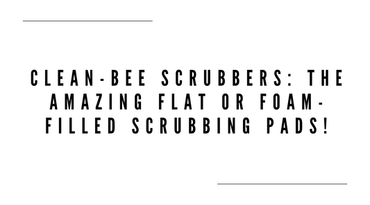 Clean-Bee Scrubbers: The Amazing Flat or Foam-Filled Scrubbing Pads!