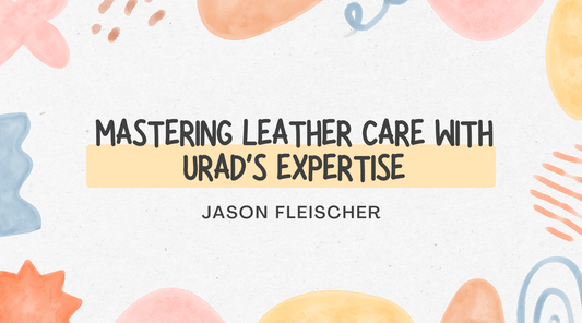 Mastering Leather Care with Urad's Expertise