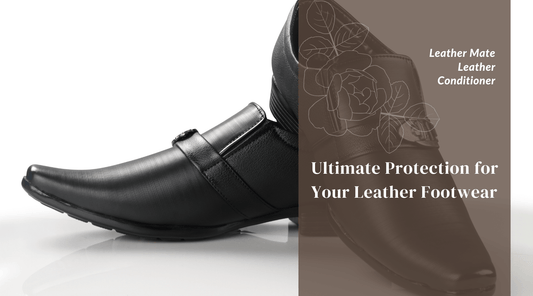 Ultimate Protection for Your Leather Footwear: Leather Mate Leather Conditioner
