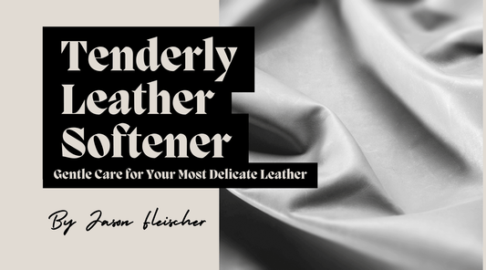 Tenderly Leather Softener: Gentle Care for Your Most Delicate Leather
